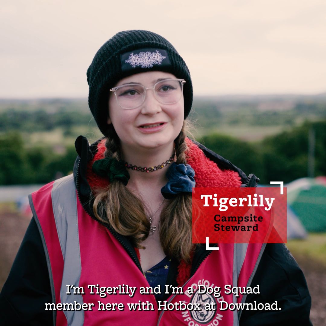 Tigerlily a Campsite Steward volunteering with Hotbox Events at Download Festival!